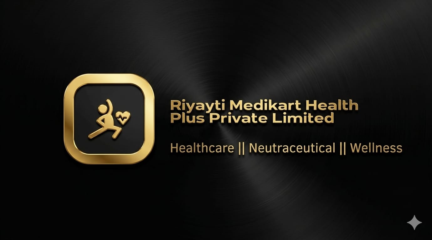 Riyayti Medikart Health Plus Private Limited: Healthcare, Nutraceutical, Wellness